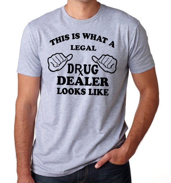 Gift for Pharmacist T-shirt Legal Drug Dealer Funny T-shirt