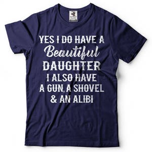 Gift for Father Mens Funny T-shirt Gift from Daughter to Dad Father's day Funny shirt Father of Daughter Mens funny shirt image 4