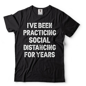 Social Distancing Champion mens Funny T-shirt Stay Home Introvert T-shirt