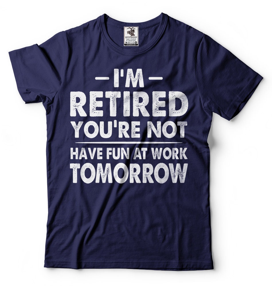 Retirement shirt Mens funny tee shirt Gift for grandpa Gift Etsy