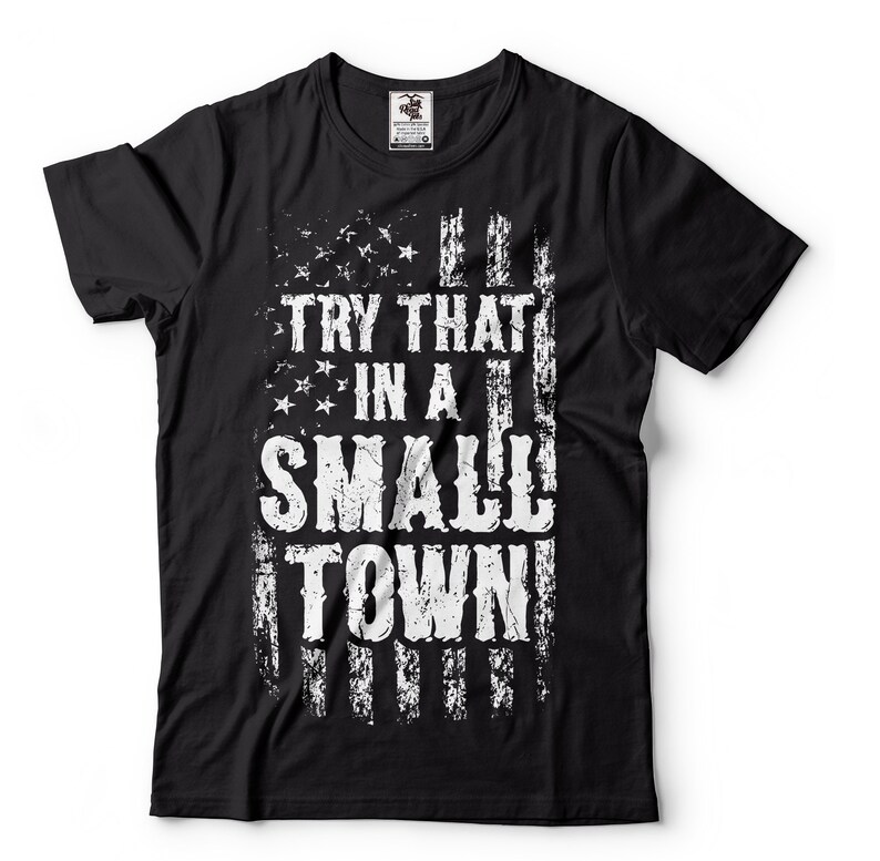 Mens Try that in a small town T-shirt Country music popular trending tee t-shirt small town tee image 6