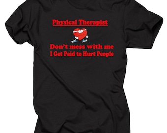 Physical Therapy T-shirt PT shirt Physical Therapist Shirt