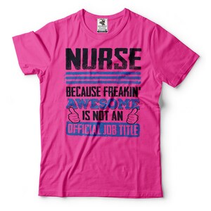 Funny Nurse T-shirt Nurse Job Title Tee Shirt Gift for Wife Gift for Girlfriend