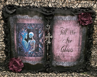 Till We Are Ghosts, Gothic Home Decor, Gothic Valentine, Valentine's Day Decor, Dark Valentine, Victorian Gothic, Valentine Home Decor