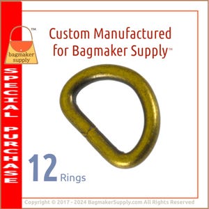 May include: A pack of 12 gold-toned metal D-rings. The rings are approximately 1 inch in diameter.  Custom Manufactured for Bagmaker Supply.