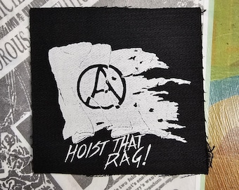 Hoist That Rag punk patch | flag | Anarchist | anarchy | crust | street | metal | goth | small