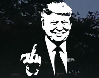 Trump  flipping the bird / middle finger 3-3/4" x 5-1/2" Funny Die cut white vinyl window decal / sticker.