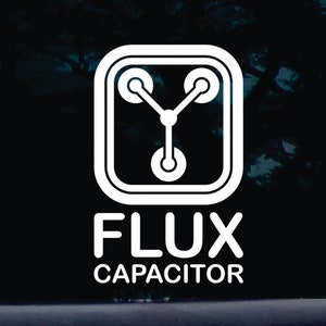 Flux capacitor! (inside) funny die cut vinyl decal [a-1047]