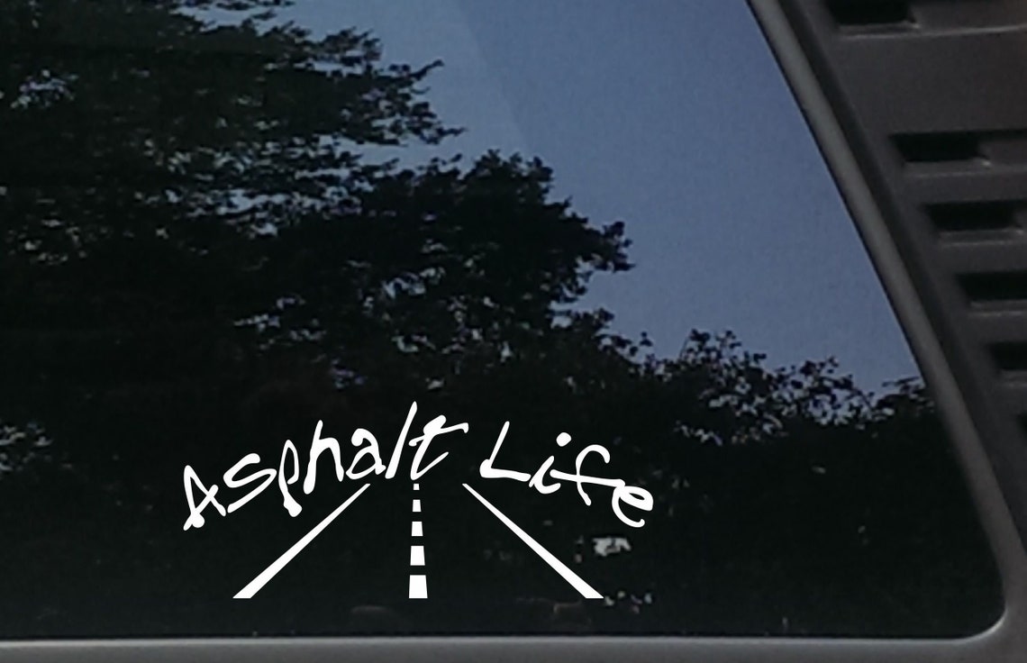 Asphalt Life With Steamroller Funny Die Cut Vinyl Decal Etsy