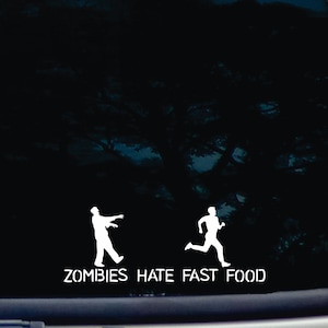Zombies hasse Fastfood! -lustige sterben schneiden Vinyl Fenster Aufkleber [a-1763]