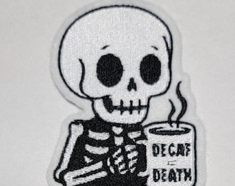 Decaf Equals Death Skeleton Coffee Patch – Digital Embroidery File, Skull Holding Mug Design