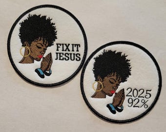 Black Woman Prayer Patch: Embroidered "Fix It Jesus" Statement