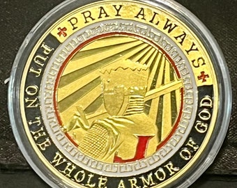 Put On The Whole Armor Of God / Pray Always - Ephesians 6:13-17 Novelty Collectors Coin in Protective Plastic Case (Type 2 Gold) - 1 pc