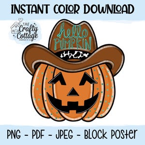 May include: An orange pumpkin with a smiling jack-o'-lantern face, wearing a brown cowboy hat with the words "hello PUMPKIN" in teal. The image includes the text "INSTANT COLOR DOWNLOAD" and file type options.