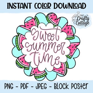 Op de afbeelding: Een digitaal downloadontwerp met de tekst "Sweet Summer Time" in een speels lettertype, omringd door watermeloenschijfjes en lichtblauwe vormen. Het ontwerp bevat de tekst "The Crafty Cottage" en bestandstype-opties.