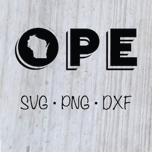 OPE Wisconsin SVG Digital Download