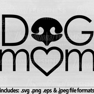 Dog Mom SVG Snijbestand digitale download puppy neus en hart ambacht snijbestand met jpeg eps & png voor nieuw huisdier of oude vriend