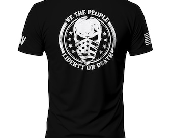 We The People Liberty Or Death Military T-Shirt