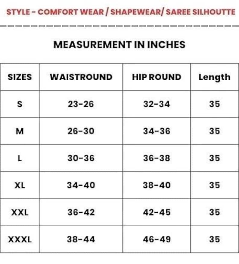 May include: A size chart for comfort wear, shapewear, or saree silhouette garments. Measurements are in inches, detailing waist, hip, and length for sizes S to XXXL. The length for all sizes is 35 inches.