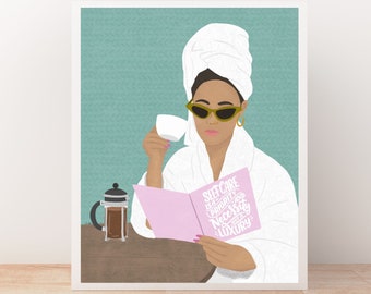 Self Care Art Print - Self Love Art Print - Body Positive Art -Woman Illustration - Self Care  - Inspirational Quote - Mental Health Matters