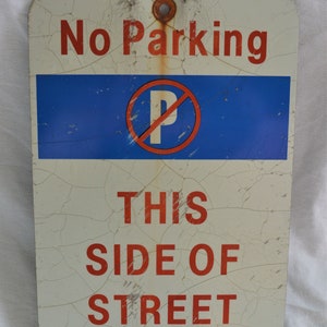 Vintage Metal No Parking This Side of Street Sign
