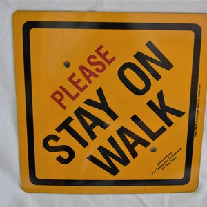 Vintage Stay on Walk Street Sign