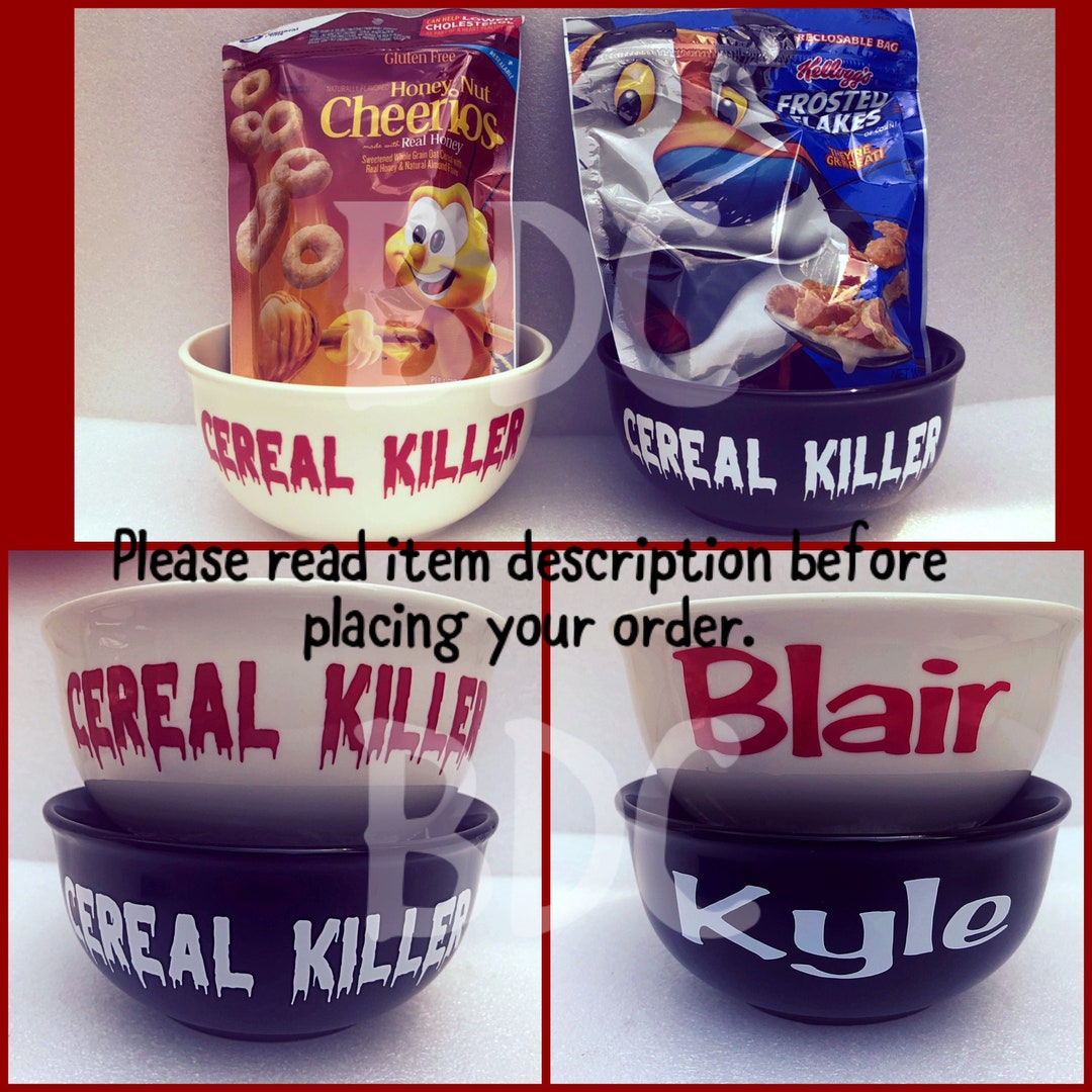 Cereal Killer Personalized Cereal Bowl Cereal Killer Bowl Cereal Killer