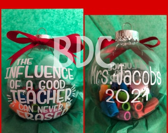 The influence of a good teacher can never be erased Ornament - Teacher Gift - Personalized Teacher Gift - Teacher Appreciation Gift