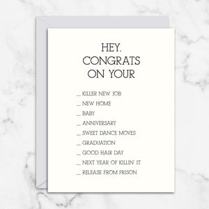 Congratulations, New Job, New Home, Anniversary, Birthday, Encouragement Card