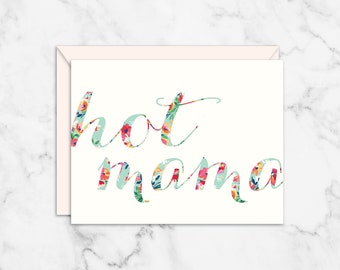 New Mom, Baby Shower, Hot Mama Card