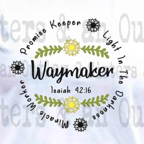 Waymaker Svg. Isaiah 42:16. Promise Keeper Svg. Miracle Worker Svg. Light in the darkness Svg.  SVG. JPG. PNG. Digital Download. Cricut.