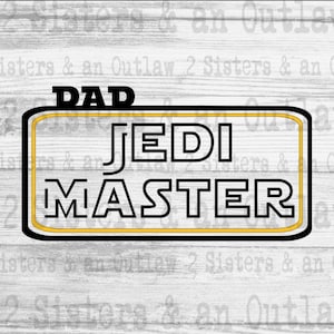 Papa Jedi Maître Svg. Jedi Maître Svg. Papa Svg. SVG. Jpg. Png. Téléchargement numérique. Cricut.