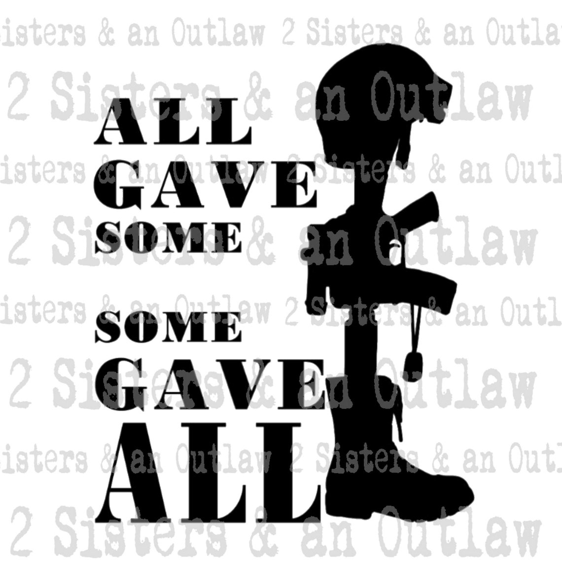 All Gave Some Some Gave All Svg. SVG. JPG. PNG. Digital - Etsy