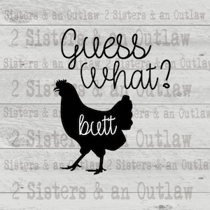 Raten Sie was? Huhn Butt Svg. Baby Body Svg. Neugeborene svg. Baby-Dusche Svg. Baby Lätzchen. SVG. Jpg. Png. Digitaler Download. Cricut.