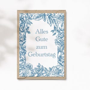 Karte Alles Gute zum Geburtstag mit Toile de Jouy Print, Geburtstagskarte mit floralem Rahmen in blau, Rosen, Faltkarte Din A6 | TDJ