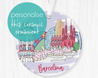 Personalised Barcelona Skyline Ceramic Ornament, Hanging Decoration, Sentimental Keepsake, Memory Gift