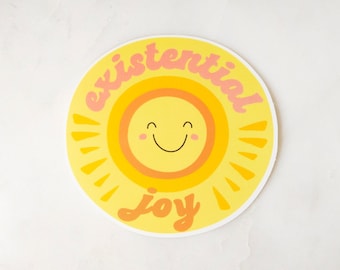 Existential Joy Vinyl Sticker - Atheist Gift