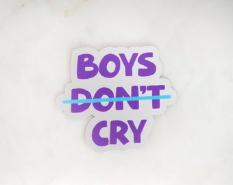 Boys Cry - Matte Mirror Sticker - Anti Toxic Masculinity - Embracing Humanity - Emotional Maturity - Self-Acceptance Authenticity