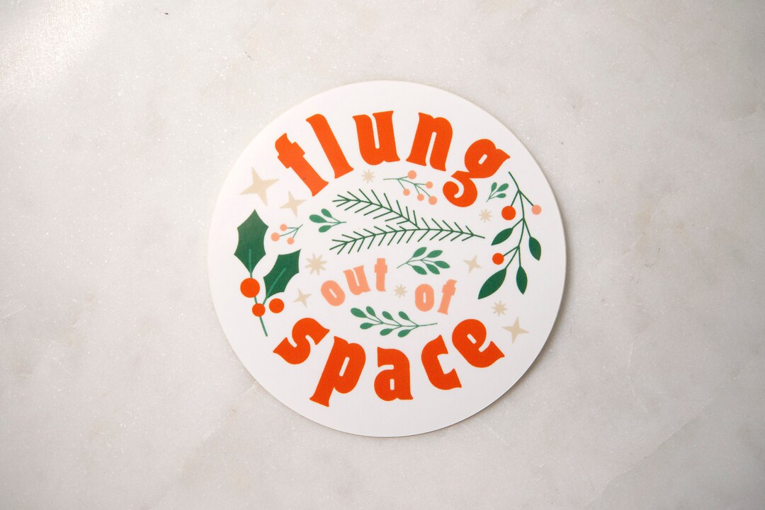 Carol Flung Out Of Space Christmas Vinyl Sticker Etsy