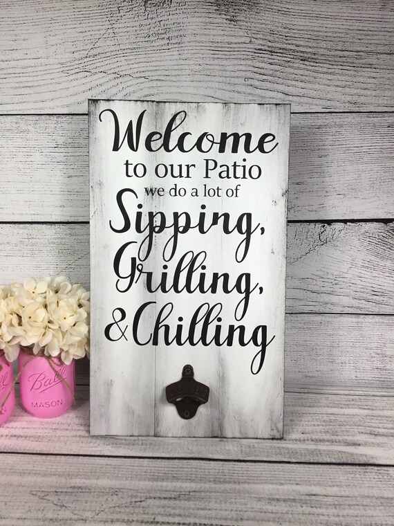 Welcome To Our Deck Our Patio We Do A Lot Of Sipping Etsy