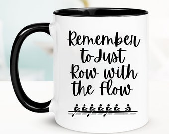 Rowing Mug, Rowing Gift, Rower Mug, Rower Gift, Rowing Team Coffee Mug, Motivational Coffee Mug, Personalized Coffee Mug, Customized Mug