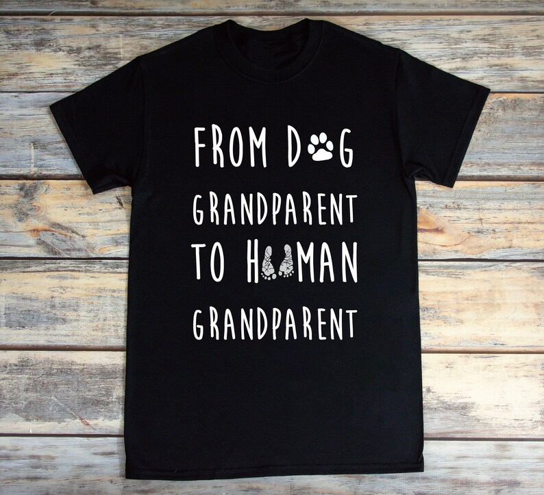 Pregnancy Reveal Dog Grandparent to Human Grandparent Shirt Etsy