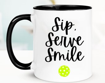 Pickleball Gifts, Pickleball Coffee Mug, Coffee Mug, Motivational Coffee Mug, Sip and Smile Mug, Personalized Coffee Mug, Customized Mug