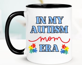 Autism Mom, Autism Mom Era, Autism Mom Mug, Coffee Mug, Autism Mom Gift, New Mom Gift, Personalized Coffee Mug, Customized Mug