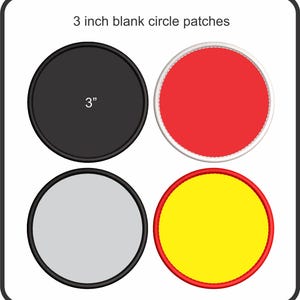 May include: Four 3 inch blank circle patches arranged in a grid. The top left is black with a black border, the top right is red with a white border, the bottom left is light gray with a black border, and the bottom right is yellow with a red border.