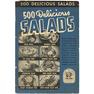 500 Délicieuses Salades, 1940 millésime Apéritifs, Fruits, Vert, Jeté, Moulé, Viande, Fruits de mer, Vinaigrettes, Vacances, Congelé Bon État image 1