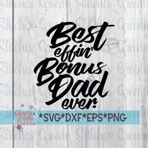 Beste Effin'-bonusvader ooit SvG | Vaderdag-SVG | Vaderdag | Stiefvader-svg | Beste bonus vader svg dxf eps png. Knipbestand direct downloaden