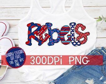 Rebels Word Art PNG for Sublimation (Instant Download)