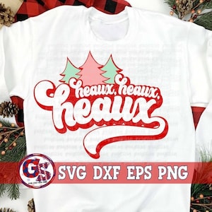 Heaux Heaux Heaux Christmas Trees svg dxf eps png. Christmas SvG | Cajun Christmas DxF | Cajun Christmas SvG | Heaux Heaux Heaux Download