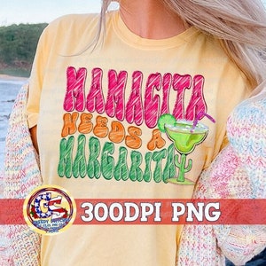 Cinco de Mayo PNG | Mamacita Needs A Margarita PnG Sublimation | Margarita PnG | Mamacita PnG | Need A Margarita PnG | Instant Download PNG
